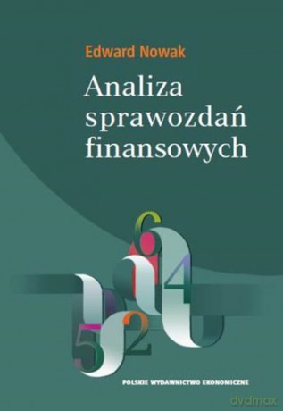 Analiza sprawozdań finansowych - Edward Nowak [KSIĄŻKA]