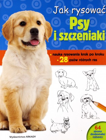 Jak rysować psy i szczeniaki [KSIĄŻKA]