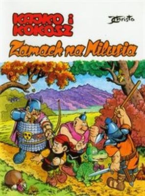 Kajko i kokosz zamach na milusia - Janusz Christa [KSIĄŻKA]