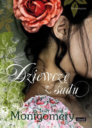 Dziewczę z sadu - Lucy Montgomery [KSIĄŻKA]
