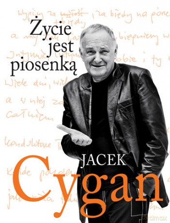 Życie jest piosenką tw - Jacek Cygan [KSIĄŻKA]