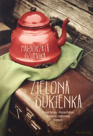 Zielona sukienka - Małgorzata Szumska [KSIĄŻKA]