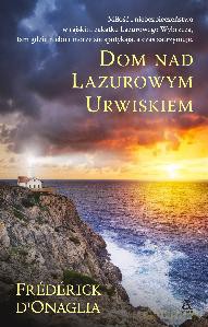 Dom nad lazurowym urwiskiem - Frederick D'onaglia [KSIĄŻKA]
