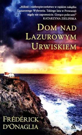 Dom nad lazurowym urwiskiem - Frederick D'onaglia [KSIĄŻKA]
