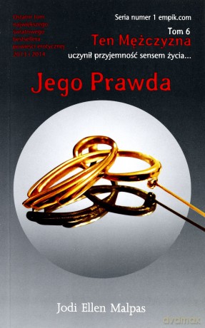 Jego prawda ten mężczyzna tom 6 - Jodi Ellen Malpas [KSIĄŻKA]