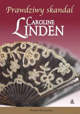 Prawdziwy skandal - Caroline Linden [KSIĄŻKA]