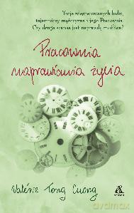 Pracownia naprawiania życia - Valerie Tong Cuong [KSIĄŻKA]