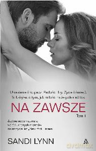 Na zawsze Tom 1 - Sandi Lynn [KSIĄŻKA]