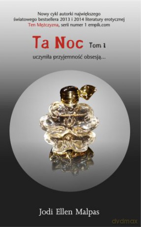 Ta noc tom 1 - Jodi Ellen Malpas [KSIĄŻKA]