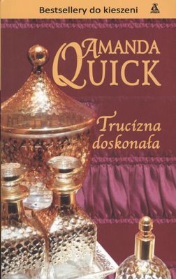 Trucizna doskonała wyd. Kieszonkowe - Amanda Quick [KSIĄŻKA]