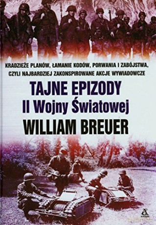 Tajne epizody ii wojny światowej tw - William B. Breuer [KSIĄŻKA]