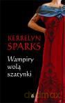 Wampiry wolą szatynki - Kerrelyn Sparks [KSIĄŻKA]