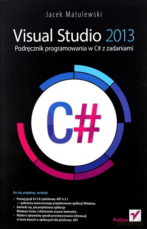 Visual studio 2013 podręcznik programowania w c# z zadaniami - Jacek Matulewski [KSIĄŻKA]