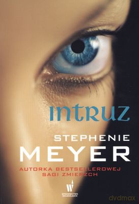 Intruz wyd. Kieszonkowe - Stephenie Meyer [KSIĄŻKA]