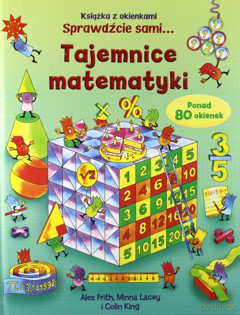 Tajemnice matematyki tw - Alex Frith,Minna Lacey,Colin King [KSIĄŻKA]