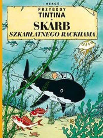 Skarb szkarłatnego rackhama przygody tintina tom 12 [KSIĄŻKA]