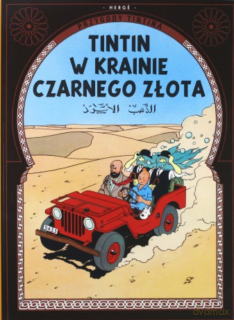 Tintin w krainie czarnego złota przygody tintina tom 15 [KSIĄŻKA]