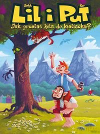 Lil i put jak przelać kota do kieliszka tom 1 - Maciej Kur [KSIĄŻKA]