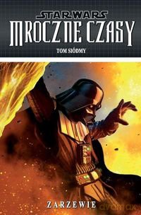 Zarzewie star wars mroczne czasy tom 7 - Randy Stadley [KSIĄŻKA]