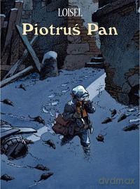 Piotruś pan wydanie zbiorcze tw - Regis Loisel [KSIĄŻKA]