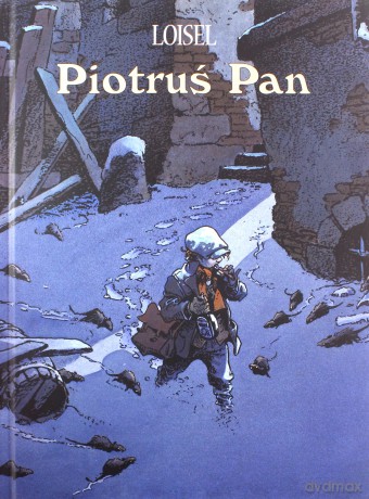 Piotruś pan wydanie zbiorcze tw - Regis Loisel [KSIĄŻKA]