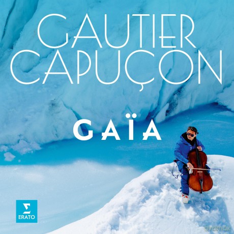 Gautier Capuçon: Gaia [CD]
