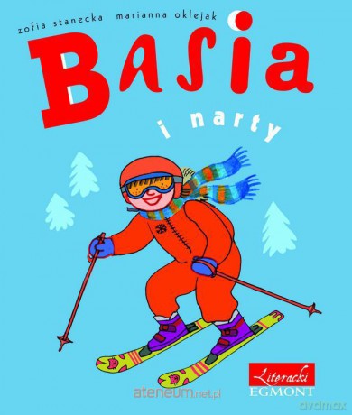 Basia i narty tw - Zofia Stanecka,Marianna Oklejak [KSIĄŻKA]