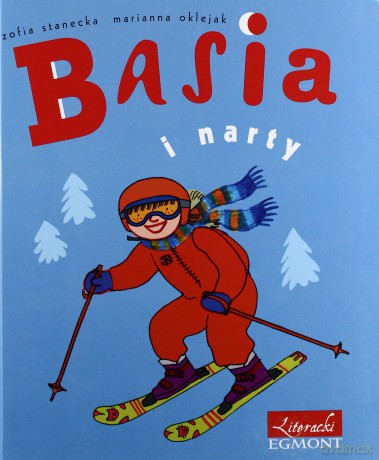 Basia i narty tw - Zofia Stanecka,Marianna Oklejak [KSIĄŻKA]