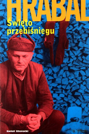 Święto przebiśniegu - Bohumil Hrabal [KSIĄŻKA]