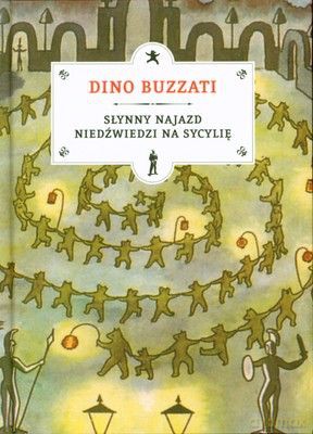 Słynny najazd niedźwiedzi na sycylię tw - Dino Buzzati [KSIĄŻKA]