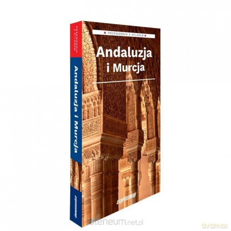 Andaluzja i Murcja; przewodnik z atlasem - Piotr Jabłoński, Anna Marchlik [KSIĄŻKA]