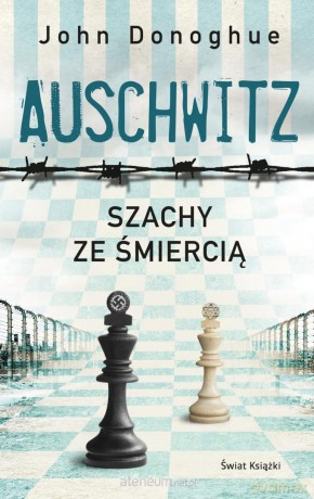 Auschwitz. Szachy ze śmiercią pocket - John Donoghue [KSIĄŻKA]