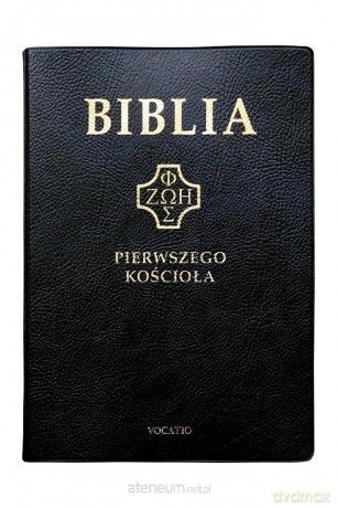 Biblia pierwszego Kościoła czarna [KSIĄŻKA]