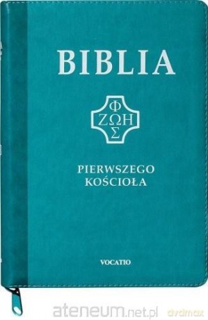 Biblia pierwszego Kościoła z paginat. suwak turkus [KSIĄŻKA]