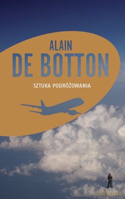 Sztuka podróżowania - Alain De Botton [KSIĄŻKA]