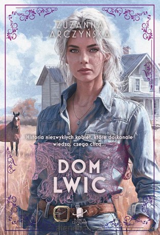 Dom Lwic - Zuzanna Arczyńska [KSIĄŻKA]