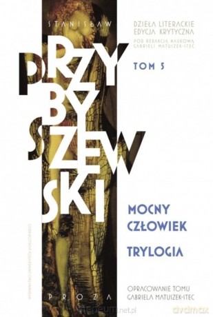 Dzieła literackie. Edycja krytyczna (Tom 5) - Stanisław Przybyszewski [KSIĄŻKA]