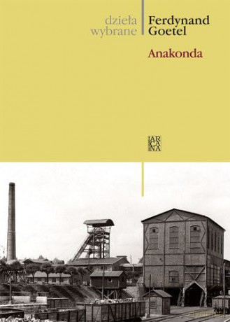 Anakonda tw - Ferdynand Goetel [KSIĄŻKA]