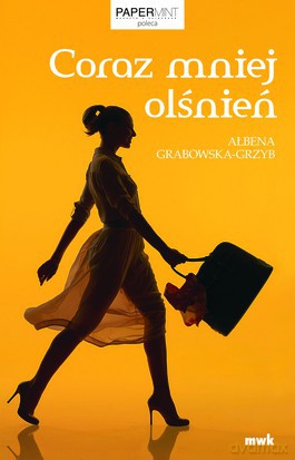 Coraz mniej olśnień - Ałbena Grabowska-Grzyb [KSIĄŻKA]