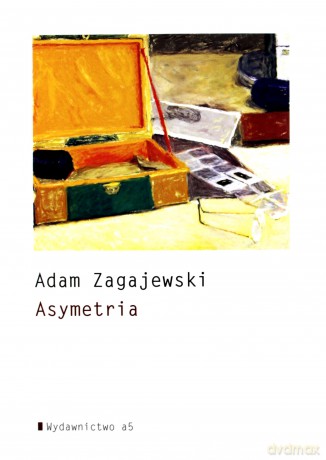 Asymetria - Adam Zagajewski [KSIĄŻKA]