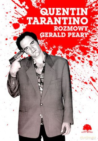 Quentin tarantino rozmowy - Gerald Peary [KSIĄŻKA]