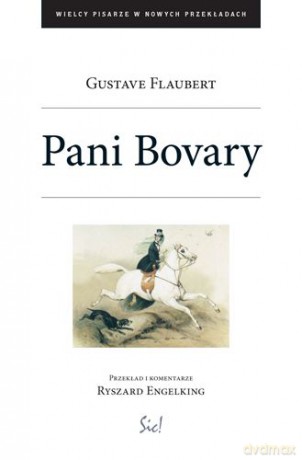 Pani bovary - Gustave Flaubert [KSIĄŻKA]