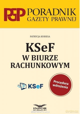 KSeF w biurze rachunkowym - Patrycja Kubiesa [KSIĄŻKA]
