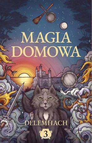 Magia domowa (Tom 3) - Delemhach [KSIĄŻKA]