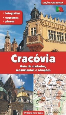 Kraków przewodnik po symbolach zabytkach i atrakcjach wer. Portugalska - Grzegorz Gawryluk [KSIĄŻKA]