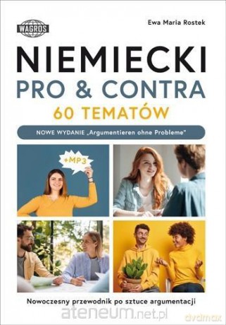 Niemiecki. Pro&conta. 60 tematów B1-C1 - Ewa Maria Rostek [KSIĄŻKA]