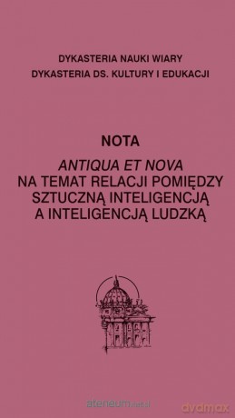 Nota Antiqua et vova na temat relacji pomiędzy.. - Dykasteria Nauki I Wiary [KSIĄŻKA]
