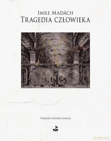 Tragedia człowieka tw - Imre Madach [KSIĄŻKA]