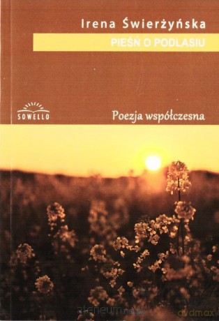Pieśni o Podlasiu - Irena Świerżyńska [KSIĄŻKA]