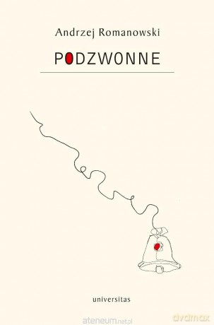 Podzwonne - Andrzej Romanowski [KSIĄŻKA]